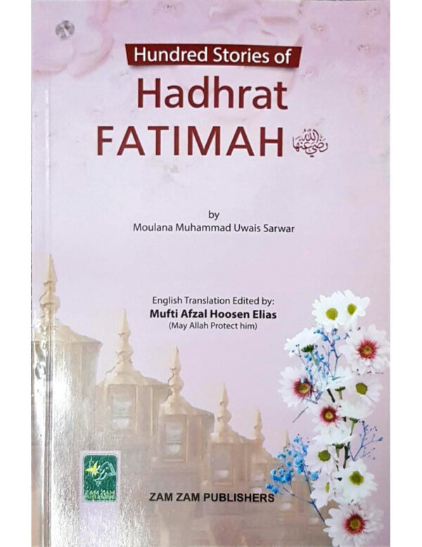 Hundred Stories of Hadhrat Faatimah