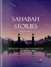Sahabah Stories 2
