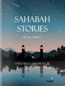 Sahabah Stories 3
